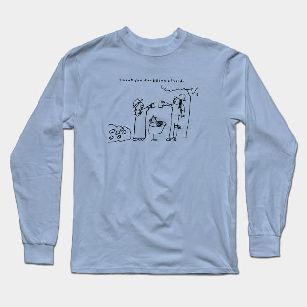 Thank you for being a friend Long Sleeve T-Shirt by 6630 Productions